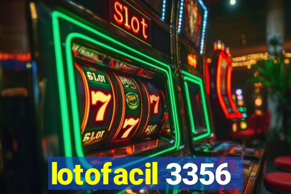 lotofacil 3356